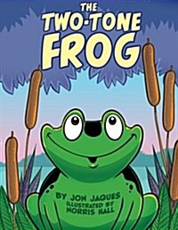 The Two-Tone Frog (Paperback)