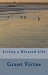 Living a Blessed Life (Paperback)