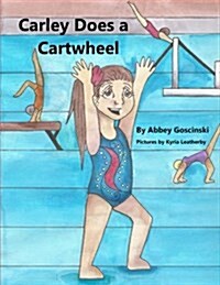 Carley Does a Cartwheel (Paperback)