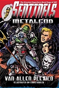 Sentinels: Metalgod (Paperback)