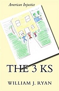 The 3 KS (Paperback)