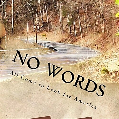 No Words: All Come to Look for America (Paperback)