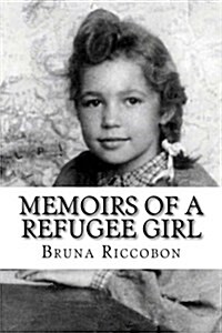 Memoirs of a Refugee Girl (Paperback)
