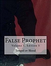 False Prophet: Volume 1, Edition 5 (Paperback)