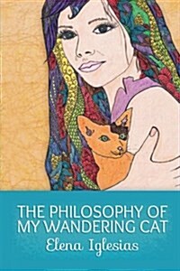 The Philosophy of My Wandering Cat (Paperback)