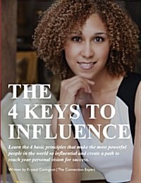 The 4 Keys to Influence (Paperback)