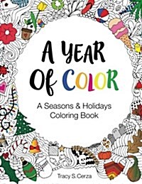 A Year of Color: A Seasons & Holidays Coloring Book (Paperback)