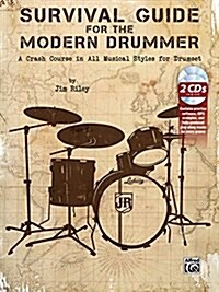Survival Guide for the Modern Drummer: A Crash Course in All Musical Styles for Drumset, Book & Online Audio/Software (Paperback)