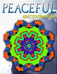 Peaceful Adult Coloring Books - Vol.7: Adult Coloring Books Best Sellers Stress Relief (Paperback)