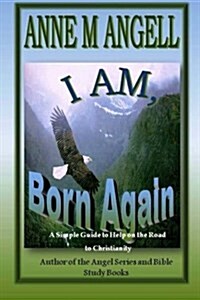 I Am, Born Again (Paperback)