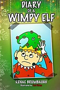 Diary of a Wimpy Elf: A True Confessions Coloring Book Story (Paperback)