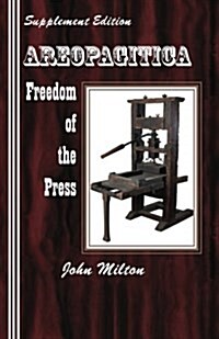 Supplement Edition: Areopagitica: Freedom of the Press (Paperback)