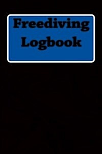 Freediving Logbook (Paperback)