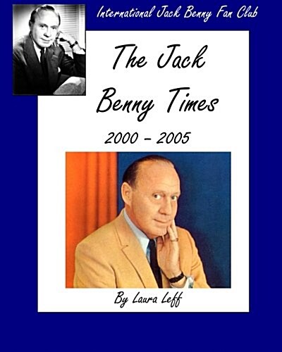 The Jack Benny Times 2000-2005 (Paperback)