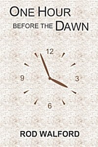 One Hour Before the Dawn (Paperback)