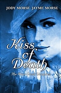 Kiss of Death: The Briar Creek Vampires (Paperback)