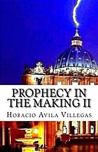 Prophecy in the Making II: More Signs of the Times (Paperback)