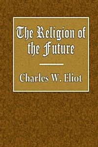 The Religion of the Future (Paperback)