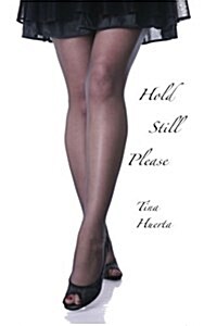 Hold Still Please (Paperback)