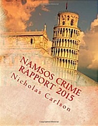 Namsos Crime Rapport 2015 (Paperback)