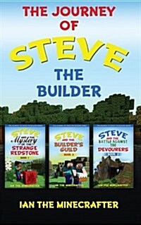 The Journey of Steve the Builder (Paperback)