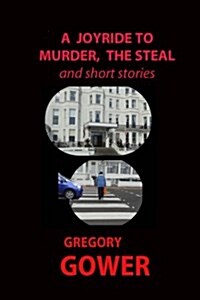 A Joyride to Murder and the Steal (Paperback)