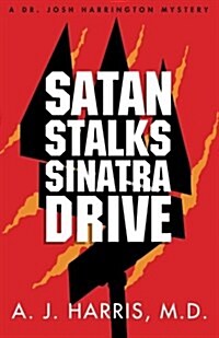 Satan Stalks Sinatra Drive (Paperback)