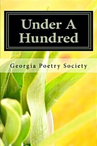 Under a Hundred: A Competition to Honor Edward Davin Vickers (Paperback)