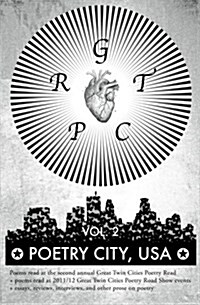 Poetry City, USA, Vol. 2: Poems Read at the Second Annual Great Twin Cities Poetry Read + Essays, Reivews, Interviews, and Other Prose on Poetry (Paperback)