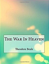 The War in Heaven (Paperback)