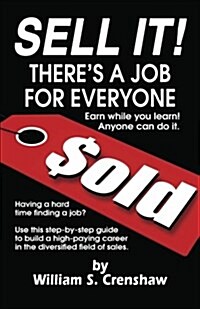 Sell It!: Theres a Job for Everyone (Paperback)