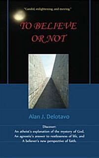 To Believe or Not (Paperback)