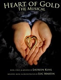 Heart of Gold, the Musical (Paperback)