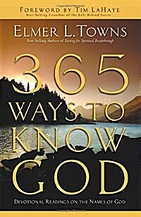 365 Ways to Know God: Devotional Readings on the Names of God (Hardcover)