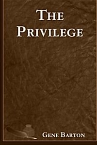 The Privilege (Paperback)