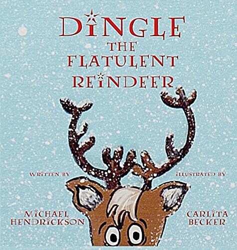 Dingle the Flatulent Reindeer (Hardcover)