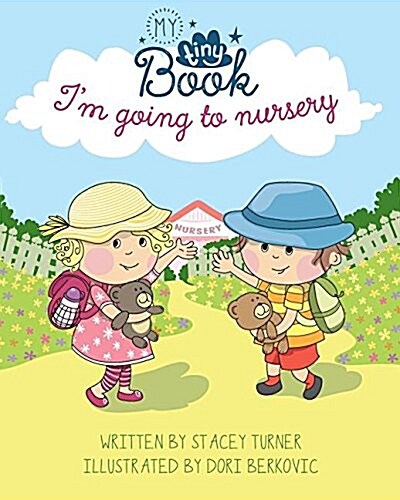 Im Going to Nursery (Paperback, Settling Into Nursery ed.)