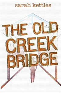 The Old Creek Bridge (Paperback)