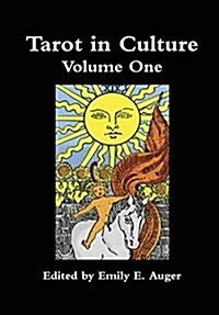 Tarot in Culture Volume One (Hardcover)