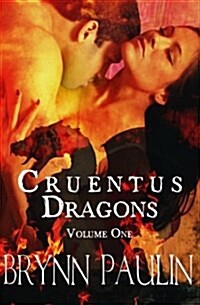 Cruentus Dragons: Volume One (Paperback)