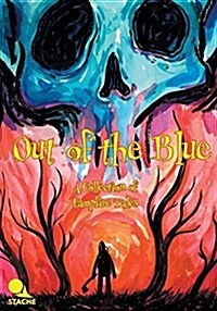 Out of the Blue: A Collection of Campfire Tales (Paperback)
