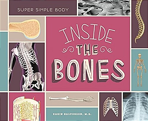 Inside the Bones (Library Binding)