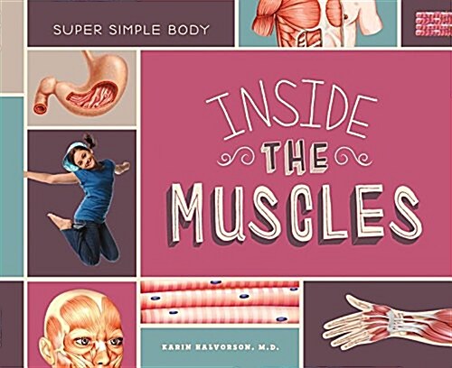 Inside the Muscles (Library Binding)