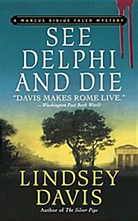 See Delphi and Die: A Marcus Didius Falco Mystery (Paperback)