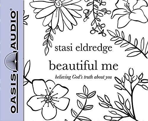 Beautiful Me (Library Edition): Believing Gods Truth about You (Audio CD, Library)
