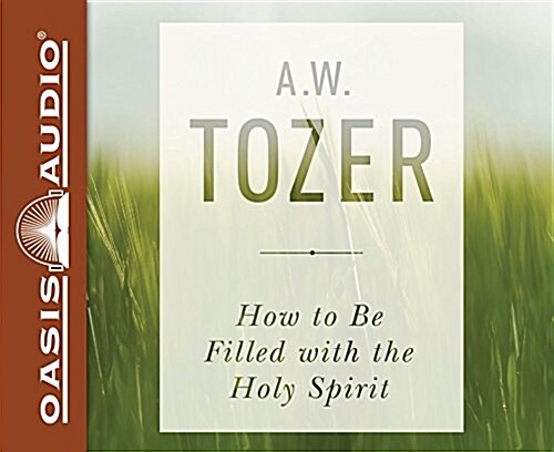 How to Be Filled with the Holy Spirit (Audio CD, Library)