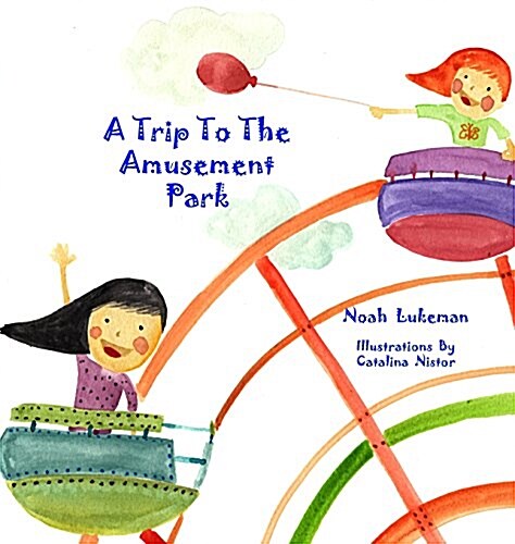 A Trip to the Amusement Park (Hardcover)