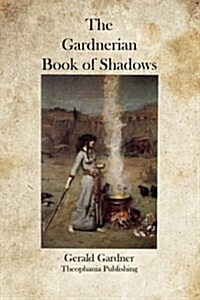 The Gardnerian Book of Shadows (Paperback)