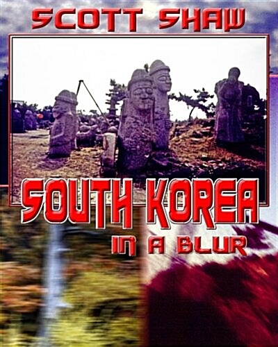 South Korea in a Blur (Paperback)
