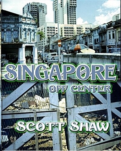 Singapore Off Center (Paperback)